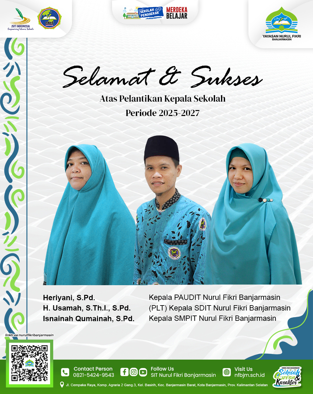 Selamat & Sukses atas dilantiknya Kepala Sekolah baru SIT Nurul Fikri Banjarmasin